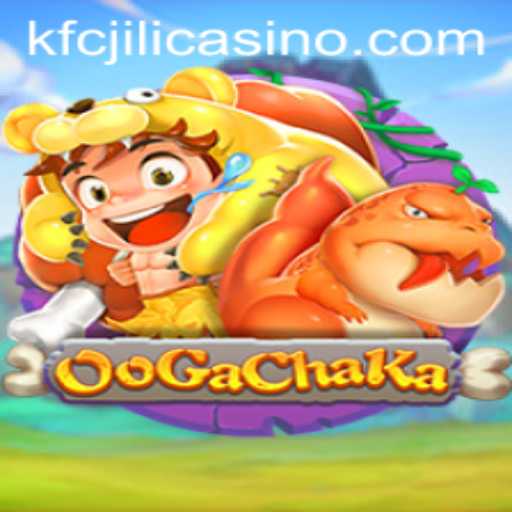 Discover the Exciting World of OoGaChaKa at KFCJILI Casino