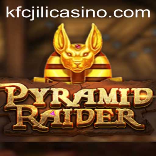 Exploring the Excitement of PyramidRaider at KFCJILI Casino