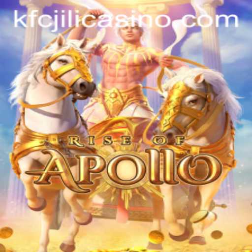 Exploring the Exciting World of RiseofApollo in the KFCJILI Casino