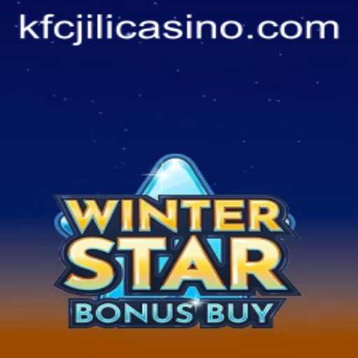 Exploring the Thrills of WinterStarBonusBuy at KFCJILI Casino